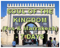 Soul of the Kingdom (Fes & Marrakech) - 7 Days